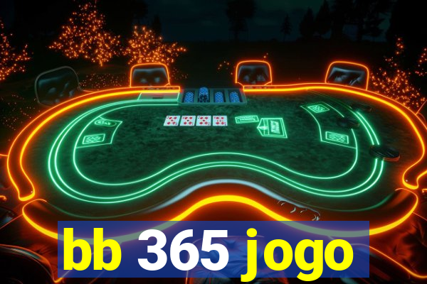 bb 365 jogo